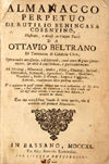 Almanacco perpetuo di Rutilio Benincasa cosentino, illustrato, e diviso in cinque parti da Ottavio Beltrano di Terranova di Calabria Citra; opera molto necessaria, e dilettevole, come anco di gran giovamento, et utile à ciascheduno, e particolarmente ad